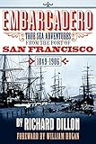 embarcadero deutsch  Embarcadero: True Tales of Sea Adventure from 1849 to 1906