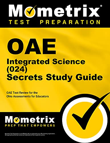 OAE Integrated Science (024) Secrets Study Guide: OAE Test Review for the Ohio Assessments for Educators