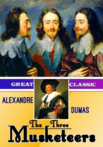 The Three Musketeers (7x10 Larger Edition): Volume 81 (Best Novel Classics)