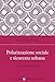 Polarizzazione Sociale E Sicurezza Urbana - 3