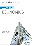 My Revision Notes: Aqa A-Level Economics