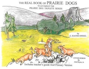 Paperback The Real Book of Prairie Dogs (Prairie Dog Triplets) Book