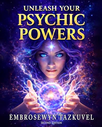Unleash Your Psychic Powers (Psychic Awakening series)