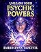 Unleash Your Psychic Powers