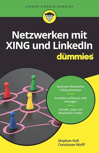 Netzwerken mit Xing und LinkedIn für Dummies