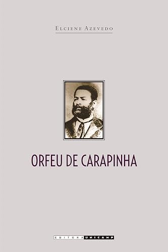 Orfeu de Carapinha: A trajetória de luiz gama na imperial cidade de São Paulo