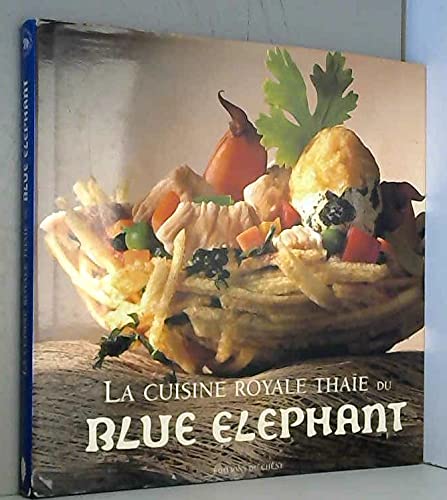 La Cuisine royale thaïe du Blue Elephant