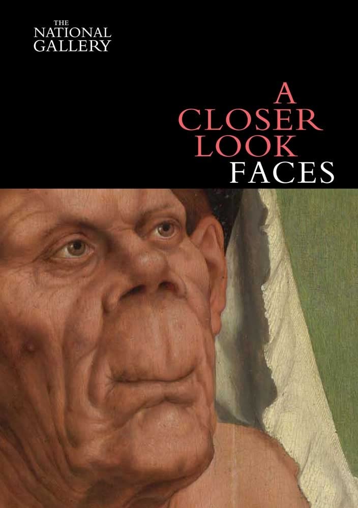 A Closer Look: Faces (National Gallery Company)