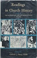 Readings In Church History, Volume II: The Reformation and the Absolute States, 1517-1789 B000I5J0D0 Book Cover