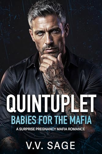 Quintuplet Babies for the Mafia: A Surprise Pregnancy Mafia Romance