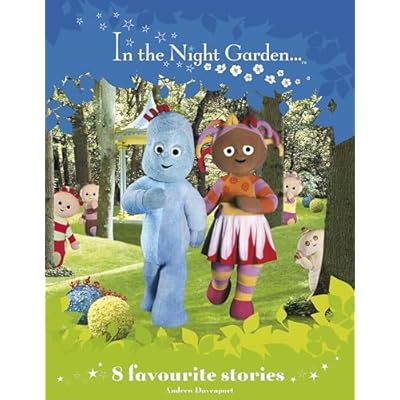 In the Night Garden Story Treasury: 8 Favourite Stories