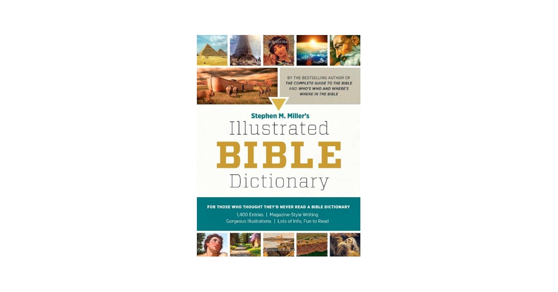 Stephen M. Miller's Illustrated Bible Dictionary: For Those