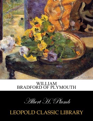 William Bradford of Plymouth