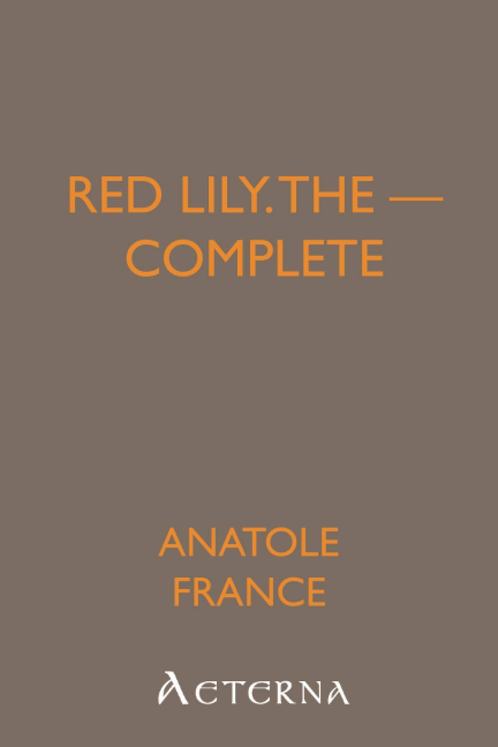 The Red Lily — Complete