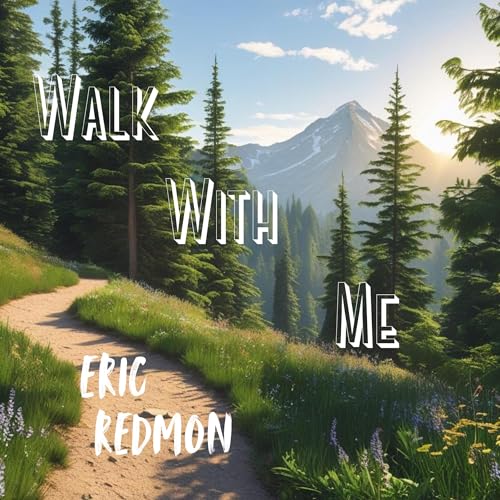 Walk with Me : Eric Redmon episode artwork