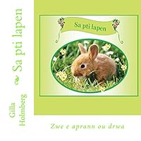 Sa Pti Lapen: Zwe E Aprann Ou Drwa 9993194336 Book Cover