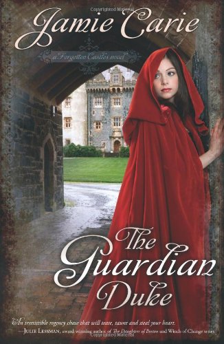 The Guardian Duke: A Forgotten Castles Novel