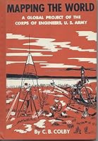mapping the world: a global project of the corps of engineers, u. s. army B001IOOURQ Book Cover