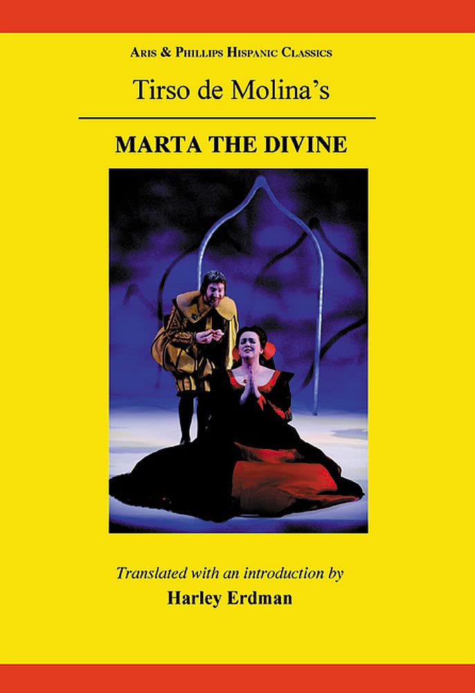 Tirso de Molina: Marta the Divine