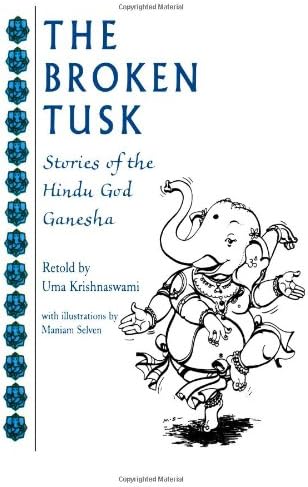 The Broken Tusk: Stories of the Hindu God Ganesha