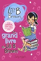 GRAND LIVRE DE LILI BROWN (LE) NO.01 2762594901 Book Cover