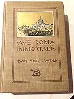 Ave Roma Immortalis Vol. II, Studies from the Chronicles of Rome B00DJLOT2M Book Cover