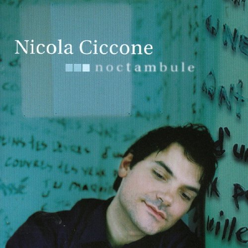 Noctambule [Audio CD] Ciccone, Nicola