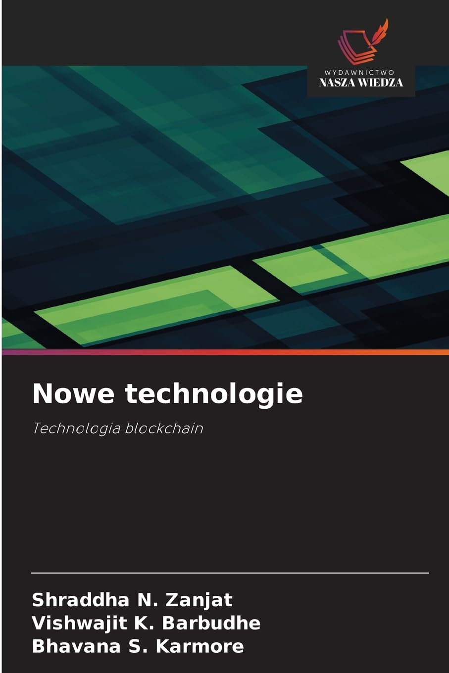 Nowe technologie: Technologia blockchain