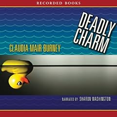 Deadly Charm Audiobook By Claudia Mair Burney cover art