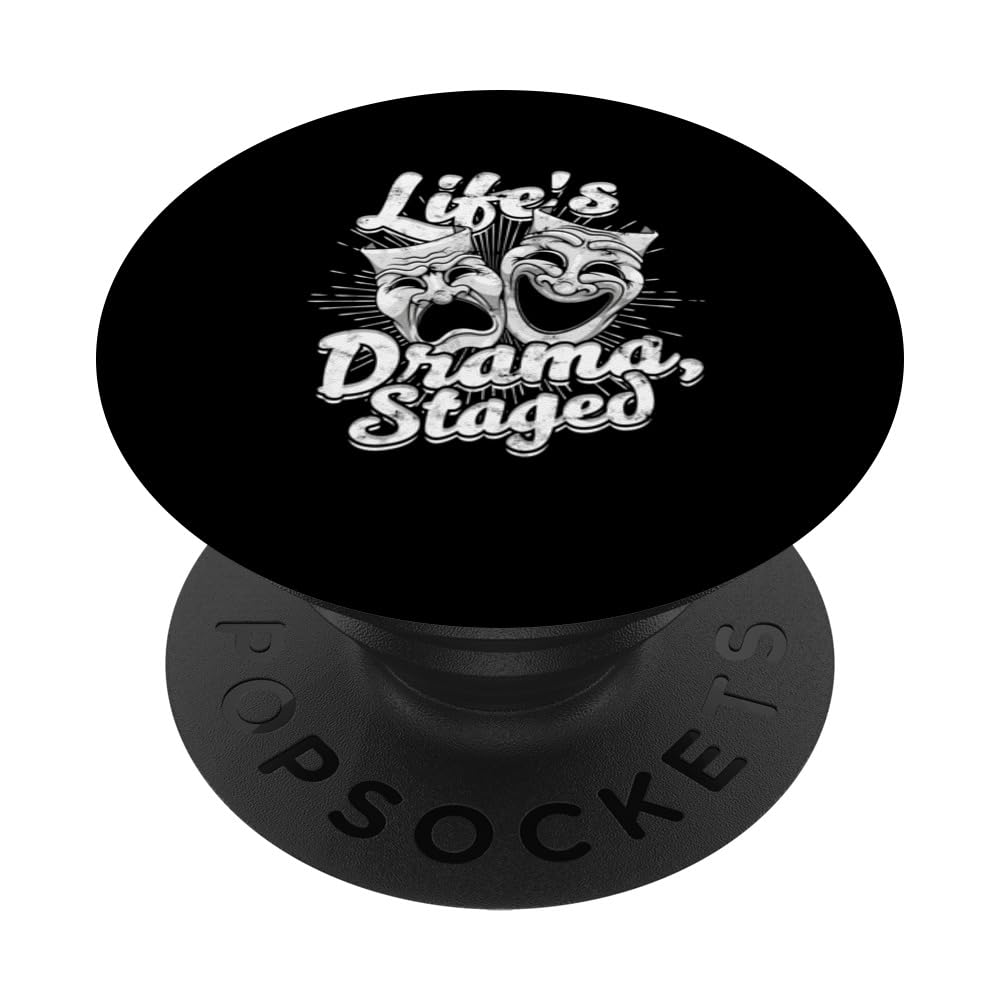 Life's drama staged Director Playwright Drama Teacher PopSockets Swappable PopGrip, Black