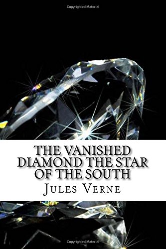 The Vanished Diamond The Star of the South