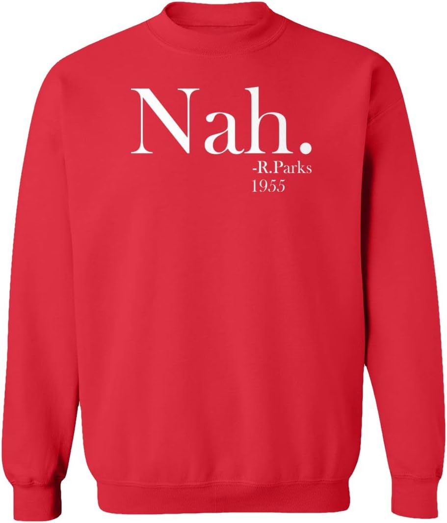 Nah No Rosa Parks Black History Month Unisex Sweatshirt Crewneck Sweater