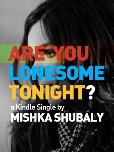 Are You Lonesome Tonight? (Kindle Single)