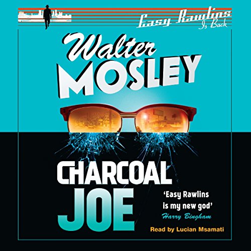 Charcoal Joe The Latest Easy Rawlins Mystery Easy Rawlins
