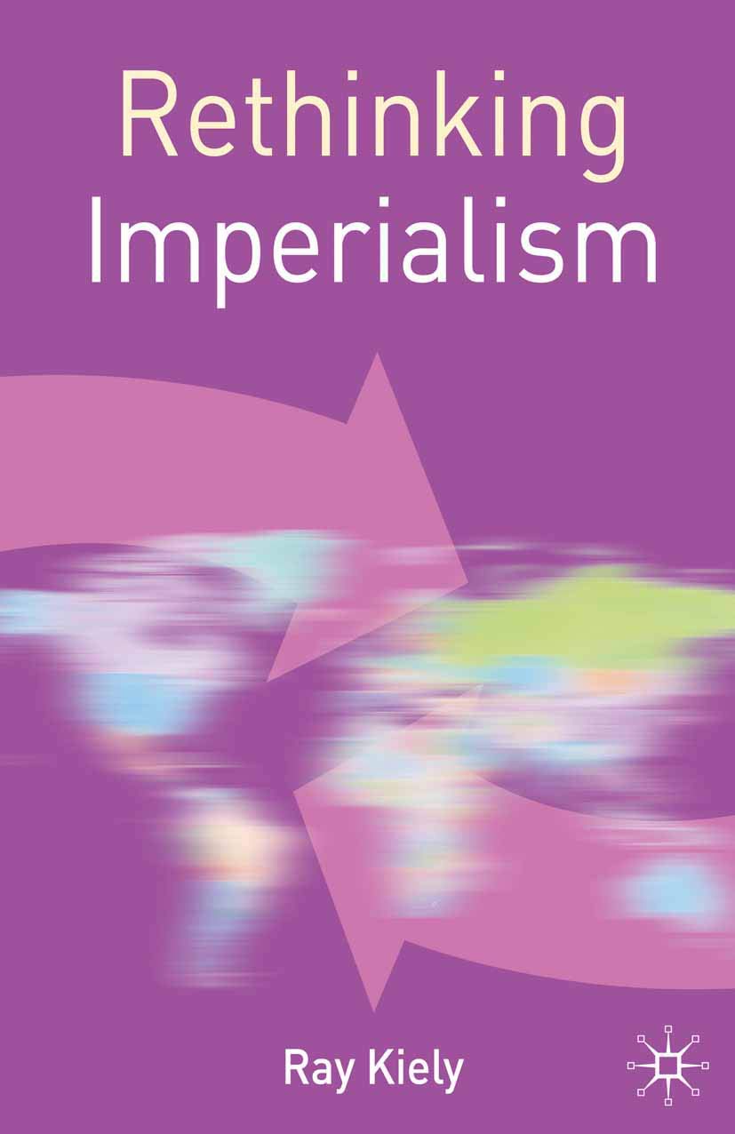 Rethinking Imperialism: 4 (Rethinking World Politics)