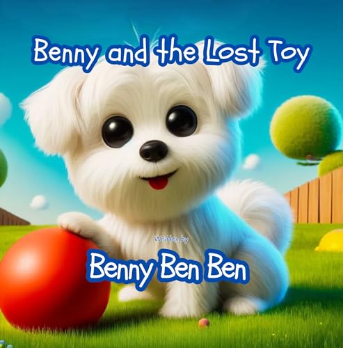  Benny and the Lost Toy (Benny the Maltese and Friends) (English Edition)