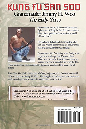 Jimmy H. Woo: Grandmaster of Kung Fu San Soo: The Early Years
