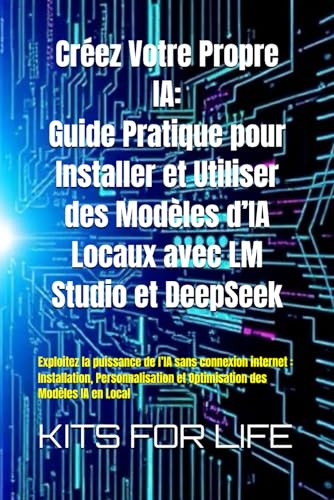 Créez Votre Propre IA : Guide...