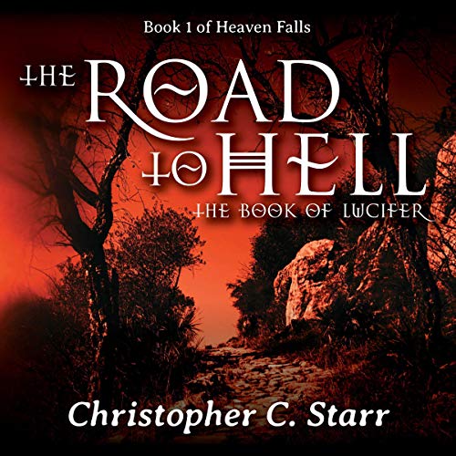 The Road to Hell: The Book of Lucifer by Christopher C. Starr episode artwork