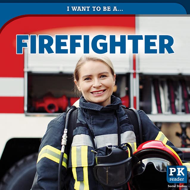 Firefighter (I Want to Be A...)