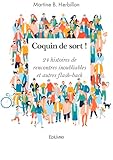  Coquin de sort !: 24 histoires de rencontres inoubliables et autres flash-back (Collection Classique / Edilivre)