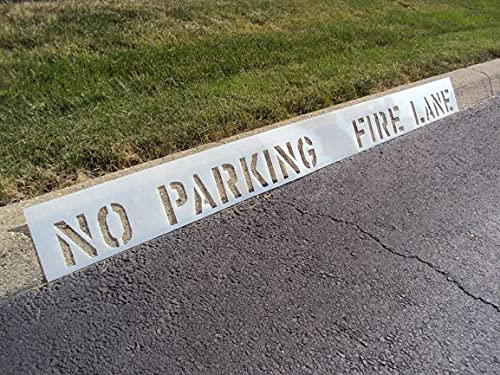 4 inch NO Parking FIRE Lane Stencil. (1) Piece. SPANS 73.25". 1/16" Thick LDPE. (Can Be Cut) for Painting The Side of The Curb.