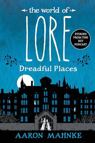 The World of Lore: Dreadful Places