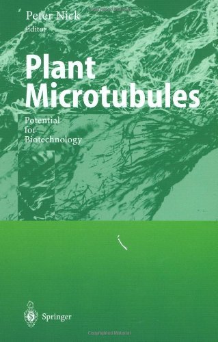 Plant Microtubules: Potential for Biotechnology (Plant Cell Monographs Book 11) (English Edition)