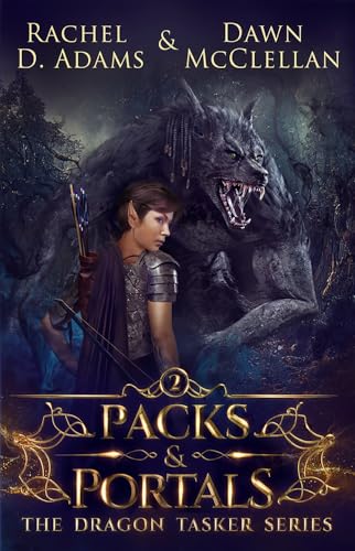 Packs & Portals (The Dragon Tasker Series Book 2)