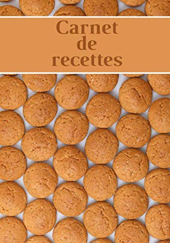 Carnet de recettes: Carnet de cuisine | livre de cuisine à compléter | 100 pages vierges | Noter vos recettes et créations de plats, entrée, desserts ... Cadeau pour Boulanger, Pâtissier, Cuisinier.