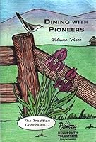 Dining with Pioneers Volume Three B0013J26KO Book Cover