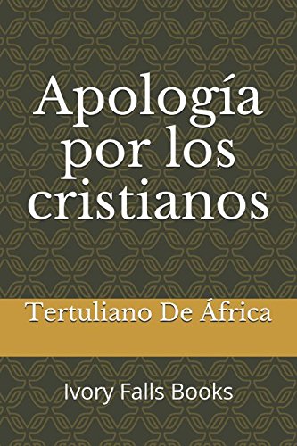 Apología por los cristianos (Spanish Edition) [Spanish] 1983038261 Book Cover