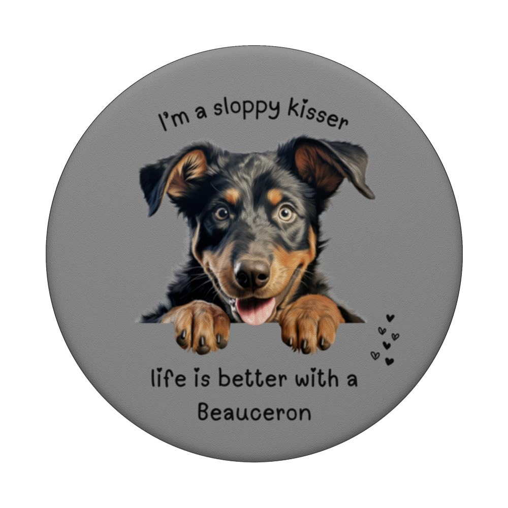I'M A SLOPPY KISSER, LIFE IS BETTER WITH A BEAUCERON PopSockets Swappable PopGrip, Black - Image 3