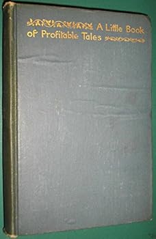 The Writings in Prose and Verse of Eugene Field; a Little Book of Profitable Tales (vol. 2 )